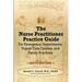 The Nurse Practitioner Practice Guide - SIXTH EDITION: For Emergency Departments, Urgent Care Centers, and Family Practices