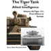 The Tiger Tank and Allied Intelligence: Tiger 131: From Africa to Europe