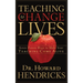 Teaching to Change Lives: Seven Proven Ways to Make Your Teaching Come Alive