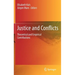 Justice and Conflicts: Theoretical and Empirical Contributions