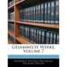Gesammelte Werke, Volume 7