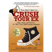 You Don't Have to Crush Your Ex: Hints, Hacks, and Hell-No's to "Win" Your Custody Evaluation