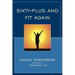 Sixty-Plus and Fit Again