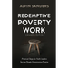 Redemptive Poverty Work, Expanded Edition: Practical Steps for Faith Leaders Serving People Experiencing Poverty