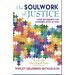 The Soulwork of Justice: Four Movements for Contemplative Action