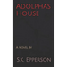Adolpha's House