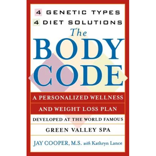 The Body Code: A Personal Wellness and Weight Loss Plan at the World Famous Green Valley Spa