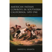 American Indian Cowboys in Southern California, 1493-1941: Survival, Sovereignty, and Identity