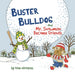 Buster Bulldog and Mr. Snowman Become Friends: A Children's Picture Book about Friendship and Having Fun in the Snow