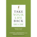 Take Your Life Back Day by Day: Inspiration to Live Free One Day at a Time