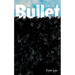 The Bullet