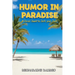 Humor in Paradise