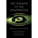 The Vision of the Anointed: Self-Congratulation as a Basis for Social Policy