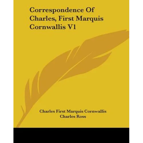 Correspondence of Charles, First Marquis Cornwallis V1