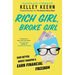 Rich Girl, Broke Girl: Save Better, Invest Smarter, and Earn Financial Freedom