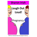 Laugh Out Loud! Pregnancy