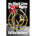 Why Black Lives Do Matter