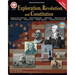 Exploration, Revolution, and Constitution, Grades 6 - 12: Volume 4