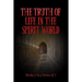 The TRUTH of Life in the Spirit World