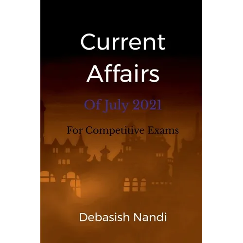 Current Affairs of July 2021