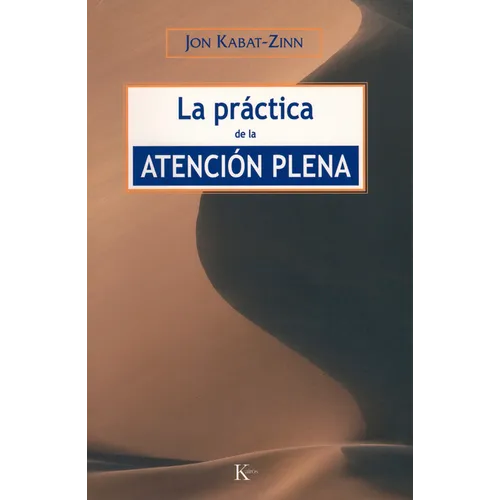 La Práctica de la Atención Plena