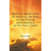 How to Know God: by Waiting on Him in the Power and Presence of His Holy Spirit