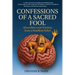 Confessions of a Sacred Fool: Absurdities and Wisdom from a Buddhist Rebel