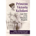 Princess Victoria Ka'iulani: Last Heir of the Hawaiian Kingdom