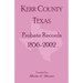 Kerr County, Texas Probate Records, 1856-2002