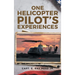 One Helicopter Pilot's Experiences