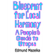 Blueprint for Local Harmony: A People's Guide to Utopia