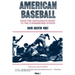 American Baseball: From the Gentleman's Sport to the Commissioner System