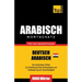 Wortschatz Deutsch - Ägyptisch-Arabisch für das Selbststudium - 9000 Wörter