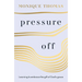 Pressure Off: Learning to Embrace the Gift of God's Grace