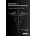 Roadmaps to Value-Based Profitability: A Practice Transformation Guide