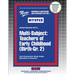 Multi-Subject: Teachers of Early Childhood (Birth-Gr. 2)