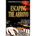 Escaping the Arroyo