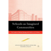 Schools as Imagined Communities: The Creation of Identity, Meaning, and Conflict in U.S. History