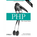 Php: The Good Parts: Delivering the Best of PHP