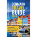 Denmark Travel Guide: Captivating Adventures through Must-See Places, Local Culture, Danish Landmarks, Hidden Gems, and More