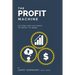The Profit Machine: Putting the Five Parts of Profit to Work