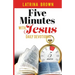 Five Minutes with Jesus: Daily Devotional