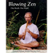 Blowing Zen: Expanded Edition: One Breath One Mind, Shakuhachi Flute Meditation