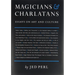 Magicians & Charlatans: Essays on Art and Culture