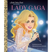 Lady Gaga: A Little Golden Book Biography