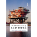The 500 Hidden Secrets of Amsterdam