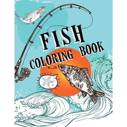Fish Coloring Book: Over 50 Coloring Designs for All Ages, Ocean Coloring Book