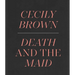Cecily Brown: Death and the Maid