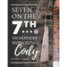 Seven on the 7Th... 100 Dinners Honoring Cody