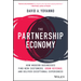 The Partnership Economy: How Modern Businesses Find New Customers, Grow Revenue, and Deliver Exceptional Experiences